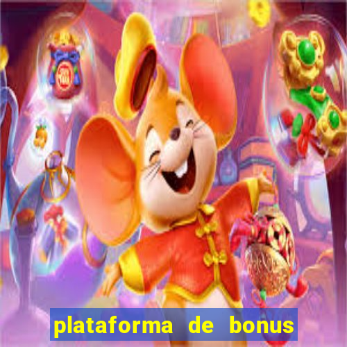 plataforma de bonus no cadastro