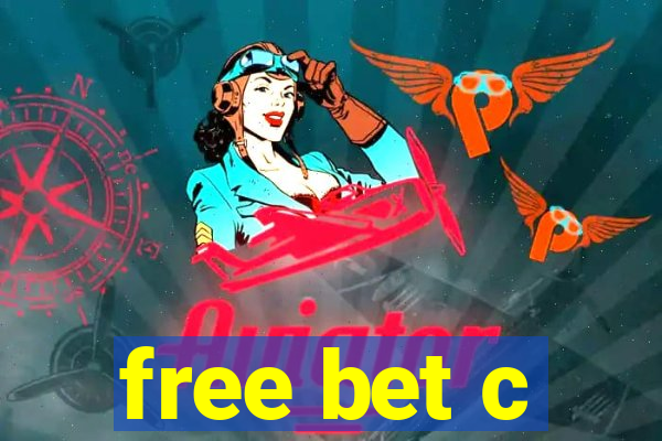 free bet c