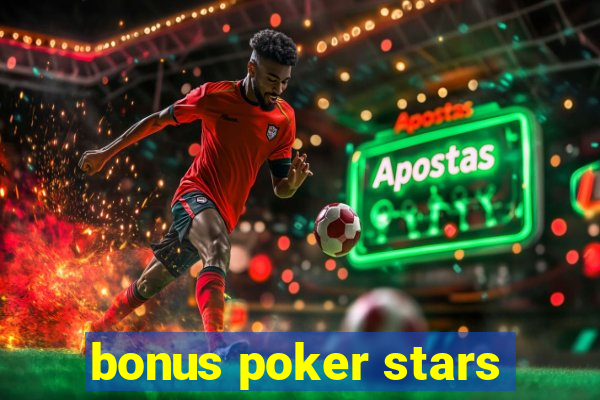 bonus poker stars