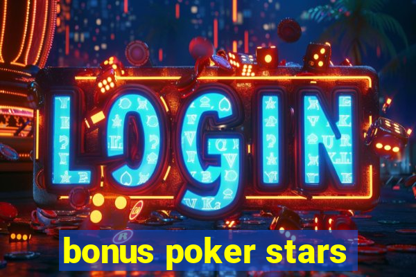 bonus poker stars