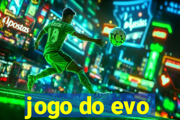 jogo do evo