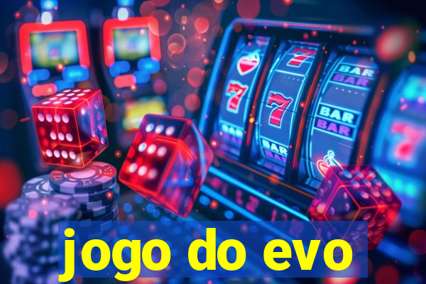 jogo do evo