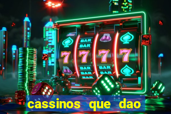 cassinos que dao bonus sem deposito