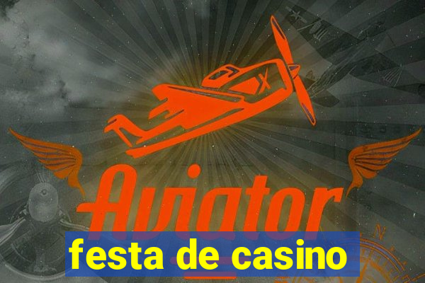 festa de casino