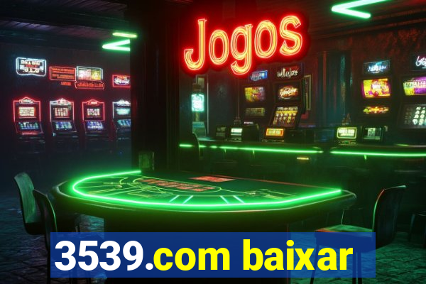 3539.com baixar