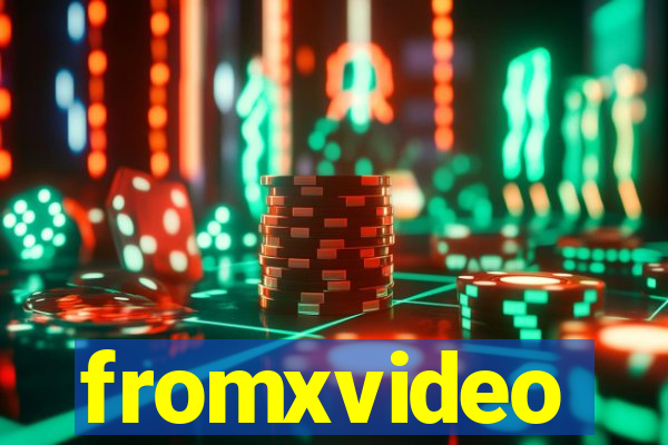 fromxvideo