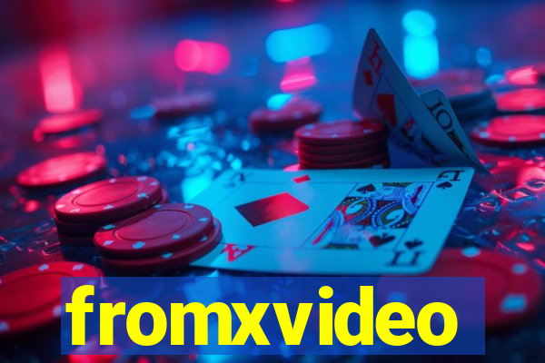 fromxvideo