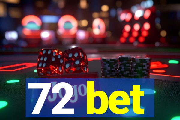 72 bet