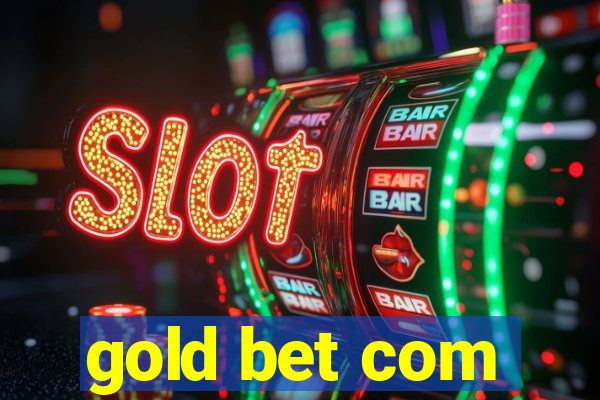 gold bet com