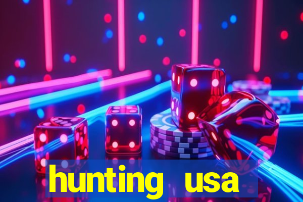 hunting usa dinheiro infinito