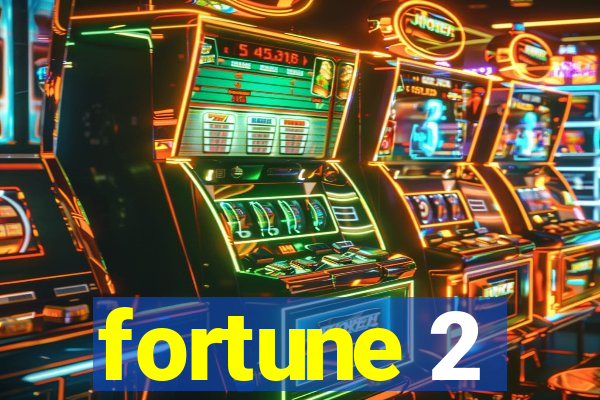 fortune 2