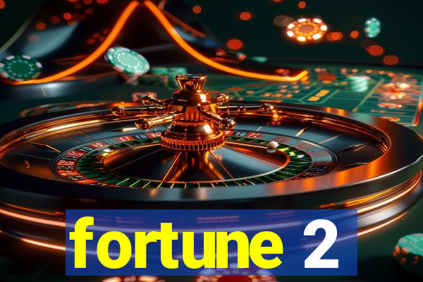 fortune 2