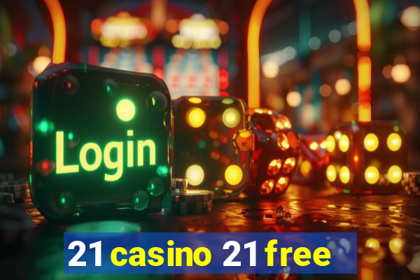 21 casino 21 free