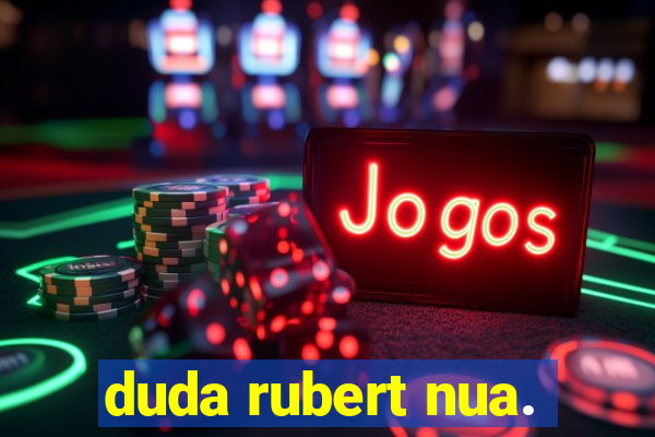 duda rubert nua.