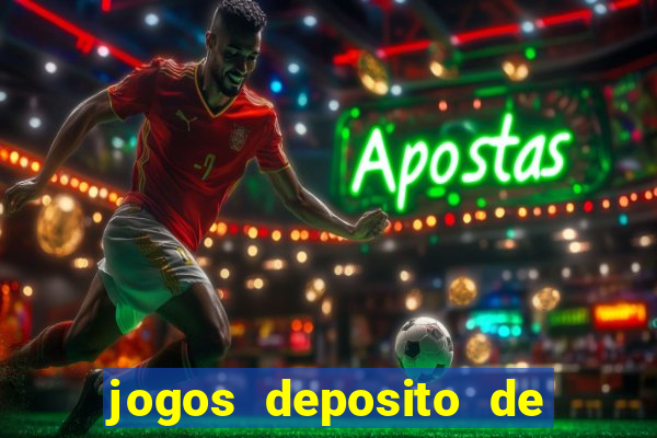 jogos deposito de 1 real