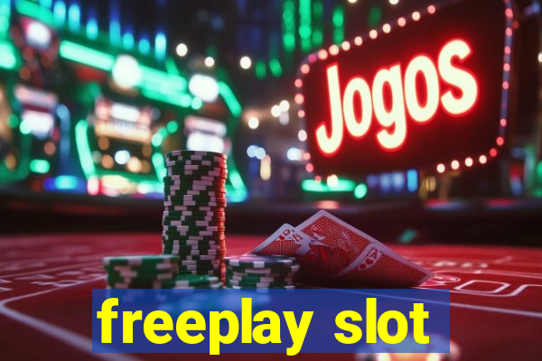 freeplay slot