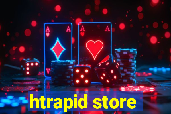 htrapid store