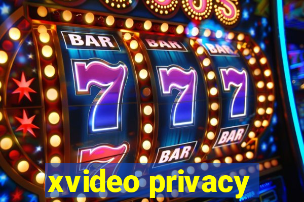 xvideo privacy