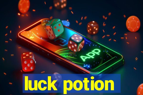 luck potion