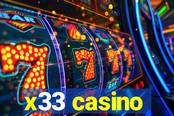 x33 casino