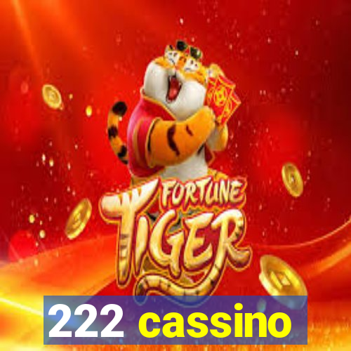 222 cassino