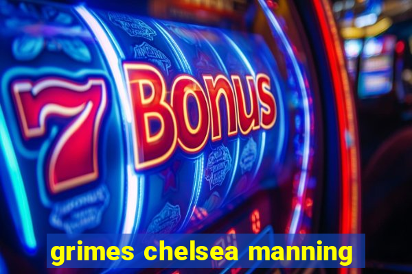 grimes chelsea manning