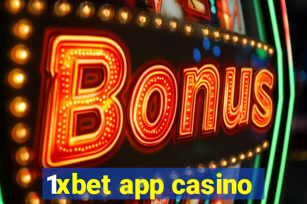 1xbet app casino