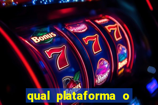 qual plataforma o buzeira joga