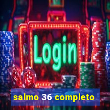 salmo 36 completo