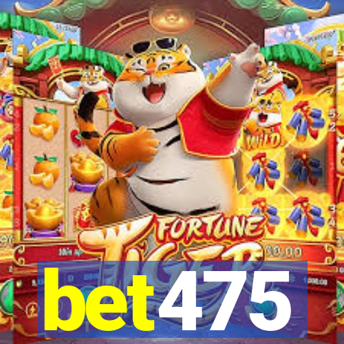 bet475