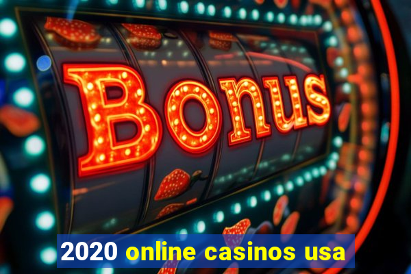 2020 online casinos usa