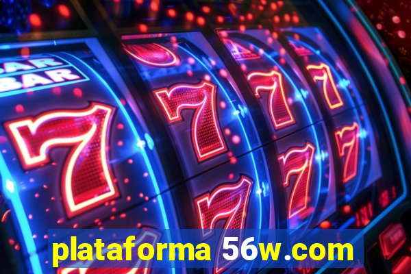 plataforma 56w.com