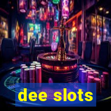 dee slots