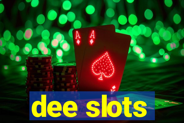 dee slots