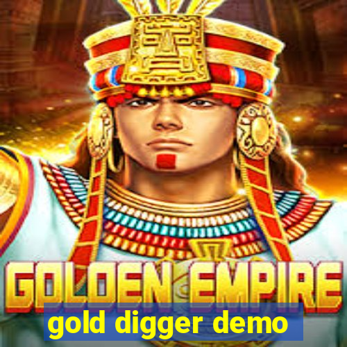 gold digger demo