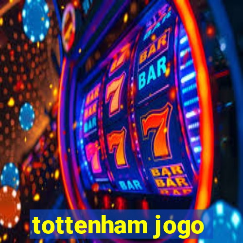 tottenham jogo