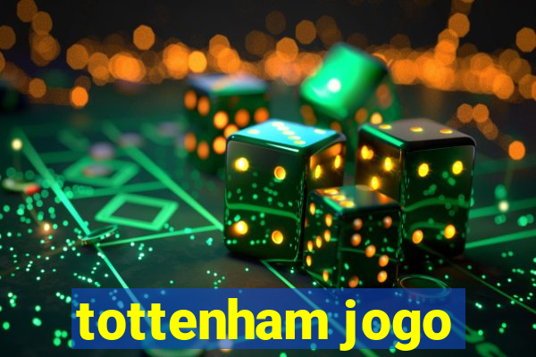 tottenham jogo