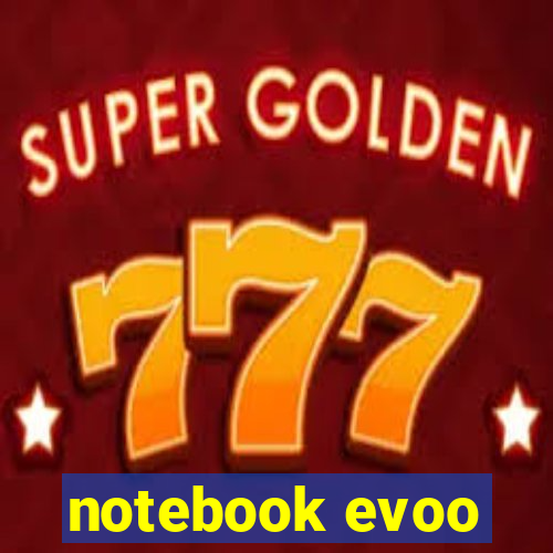 notebook evoo