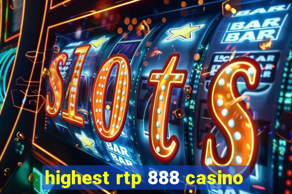 highest rtp 888 casino