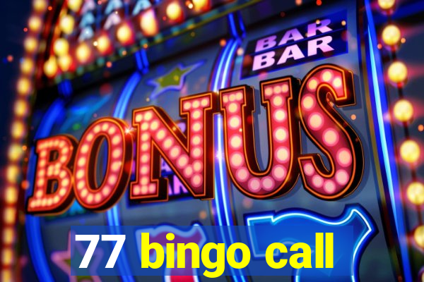 77 bingo call