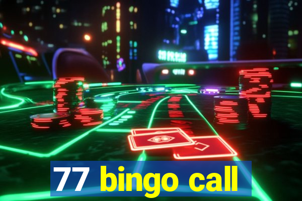 77 bingo call