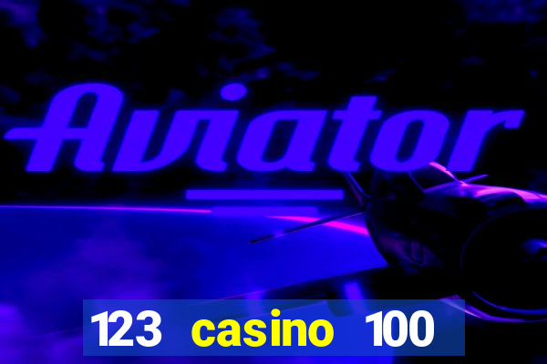 123 casino 100 free spins