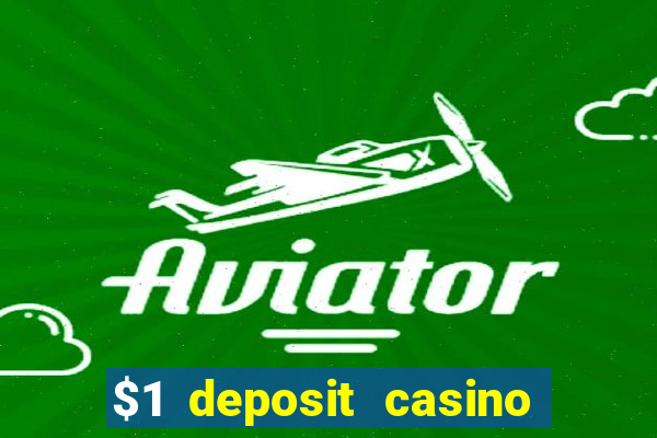 $1 deposit casino nz 2020