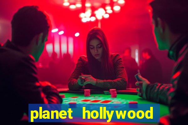 planet hollywood resort casino