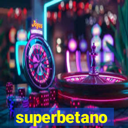 superbetano