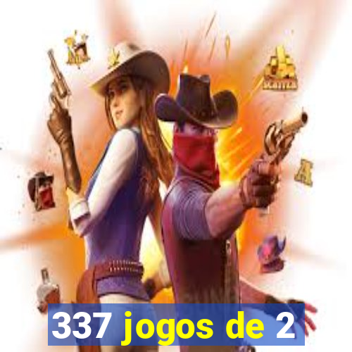 337 jogos de 2