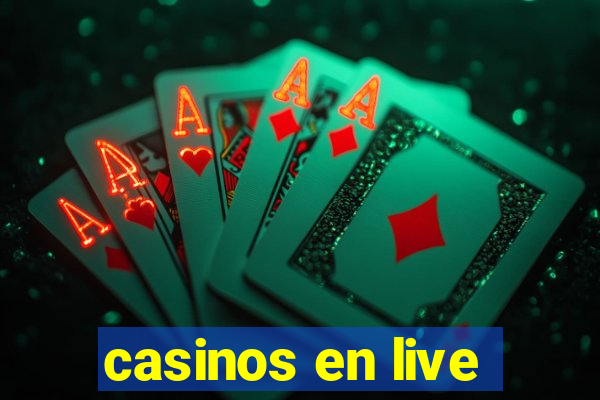 casinos en live