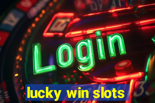 lucky win slots