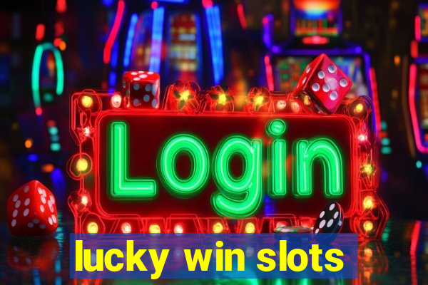 lucky win slots