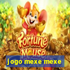 jogo mexe mexe